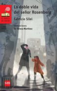 LA DOBLE VIDA DEL SEOR ROSENBERG de SILEI, FABRIZIO 