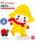 MI PRIMER LIBRO DE LAS ESTACIONES de DENEUX, XAVIER 