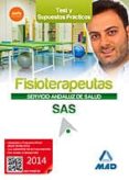FISIOTERAPEUTA DEL SERVICIO ANDALUZ DE SALUD. TEST Y CASOS PRCTICOS di VV.AA. 