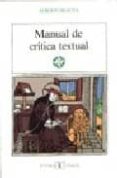 MANUAL DE CRITICA TEXTUAL de BLECUA PERDICES, ALBERTO 