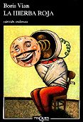LA HIERBA ROJA de VIAN, BORIS 