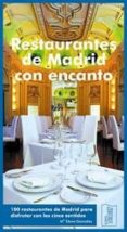 RESTAURANTES DE MADRID CON ENCANTO de GONZALEZ, MARIA ELENA 