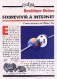 SOBREVIVIR A INTERNET de WOLTON, DOMINIQUE 