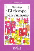 EL TIEMPO EN RUINAS di AUGE, MARC 