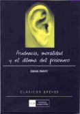 PRUDENCIA, MORALIDAD Y EL DILEMA DEL PRISIONERO di PARFIT, DEREK 