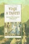 VIAJE A TAHITI; SEGUIDO DE SUPLEMENTO AL VIAJE DE BOUGAINVILLE O DIALOGO ENTRE A Y B, POR DENIS DIDEROT de BOUGAINVILLE, LOUIS ANTOINE  DE  DIDEROT, DENIS 