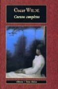 CUENTOS COMPLETOS OSCAR WILDE de WILDE, OSCAR 