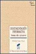 DOCUMENTACION INFORMATIVA: SISTEMAS, REDES Y APLICACIONES de LOPEZ YEPES, ALFONSO 
