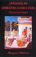 ANTOLOGIA DE LITERATURA CLASICA INDIA, TEXTOS SANSCRITOS di IEDWAB, CLAUDIO A. 