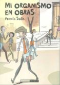 MI ORGANISMO EN OBRAS de SOLIS, FERMIN 