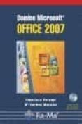 DOMINE OFFICE 2007 de PASCUAL GONZALEZ, FRANCISCO 
