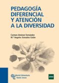 PEDAGOGIA DIFERENCIAL Y ATENCION A LA DIVERSIDAD de JIMENEZ, CARMEN 