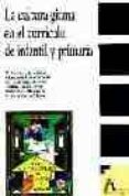 LA CULTURA GITANA EN EL CURRICULO DE INFANTIL Y PRIMARIA di VV.AA. 