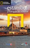 ESTAMBUL Y TURQUIA OCCIDENTAL 2016 (NATIONAL GEOGRAPHIC) di VV.AA. 