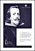 LA CRISIS DE LA MONARQUIA DE FELIPE IV di PARKER, GEOFFREY 