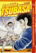 CAPITAN TSUBASA N 12: LAS AVENTURAS DE OLIVER Y BENJI de TAKAHASHI, YOICHI 