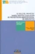 EL CICLO DEL PROYECTO: DISEO, GESTION Y EVALUACION DE PROYECTOS DE INSERCION SOCIAL DE INSERCION SOCIAL de FERNANDEZ, MERCEDES 