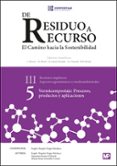 DE RESIDUO A RECURSO: EL CAMINO HACIA LA SOSTENIBILIDAD (III. 5): VERMICOMPOSTAJE: PROCESOS, PRODUCTOS Y APLICACIONES di VV.AA. 
