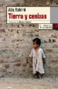 TIERRA Y CENIZAS (2 ED.) de RAHIMI, ATIQ 