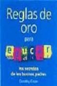 REGLAS DE ORO PARA EDUCAR: LOS SECRETOS DE LOS BUENOS PADRES di EINON, DOROTHY 