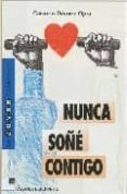 NUNCA SOE CONTIGO de GOMEZ OJEDA, CARMEN 