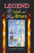 LEGEND: EL TAROT DEL REY ARTURO (INCLUYE 78 CARTAS) di FERGUSON, ANNA-MARIE 