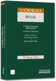 CDIGO PENAL Y LEYES PENALES ESPECIALES (19 ED.) de VALLE MUIZ, JOSE MANUEL 