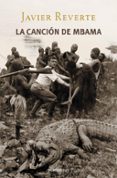 LA CANCION DE MBAMA de REVERTE, JAVIER 