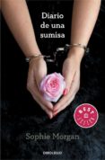 DIARIO DE UNA SUMISA de MORGAN, SOPHIE 