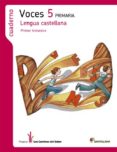 LENGUA CASTELLANA 5 CS -VOCES- CUADERNO 1 CAMINOS SABER di VV.AA