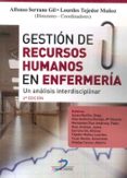 GESTION DE RECURSOS HUMANOS EN ENFERMERIA (NUEVA EDICION): UN ANALISIS INTERDISCIPLINAR di SERRANO GIL, ALFONSO 