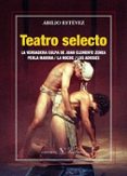 TEATRO SELECTO di ESTEVEZ, ABILIO 