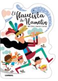 EL FLAUTISTA DE HAMELIN QUE TE CUENTO! di OLID BAEZ, BEL 