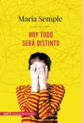 HOY TODO SER DISTINTO de SEMPLE, MARIA 