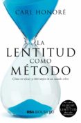 LA LENTITUD COMO METODO di HONORE, CARL 