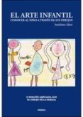 EL ARTE INFANTIL: CONOCER AL NIO A TRAVES DE SUS DIBUJOS (3 ED) di SAINZ MARTIN, AURELIANO 