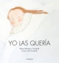 YO LAS QUERIA di MARTINEZ I VENDRELL, MARIA 