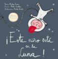 ESTE NIO ESTA EN LA LUNA! (+CD) di VV.AA. 