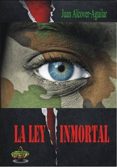 LA LEY INMORTAL di ALCOVER-AGUILAR, JUAN 