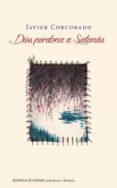 DIOS PERDONA A SATANS di CORCOBADO, JAVIER 