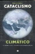 CATACLISMO CLIMATICO di WALKER, GABRIELLE 