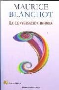 LA CONVERSACION INFINITA di BLANCHOT, MAURICE 