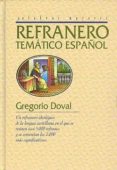 REFRANERO TEMATICO ESPAOL di DOVAL, GREGORIO 