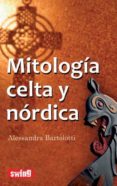 MITOLOGIA CELTA Y NORDICA di BARTOLOTTI, ALESSANDRA 