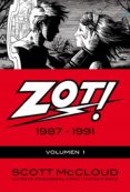 ZOT! N 1: 1987-1991 di MCCLOUD, SCOTT 