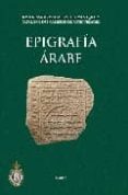 EPIGRAFIA ARABE di MARTINEZ NUEZ, MARIA ANTONIA 