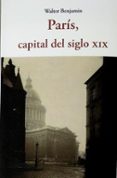 PARS, CAPITAL DEL SIGLO XIX di BENJAMIN, WALTER 