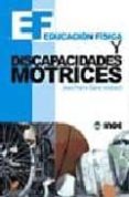 EDUCACION FISICA Y DISCAPACIDADES MOTRICES de GAREL, JEAN-PIERRE 