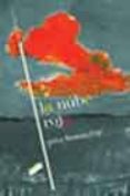 LA NUBE ROJA de BONNEFOY, YVES 