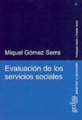 EVALUACION DE LOS SERVICIOS SOCIALES di GOMEZ SERRA, MIQUEL 